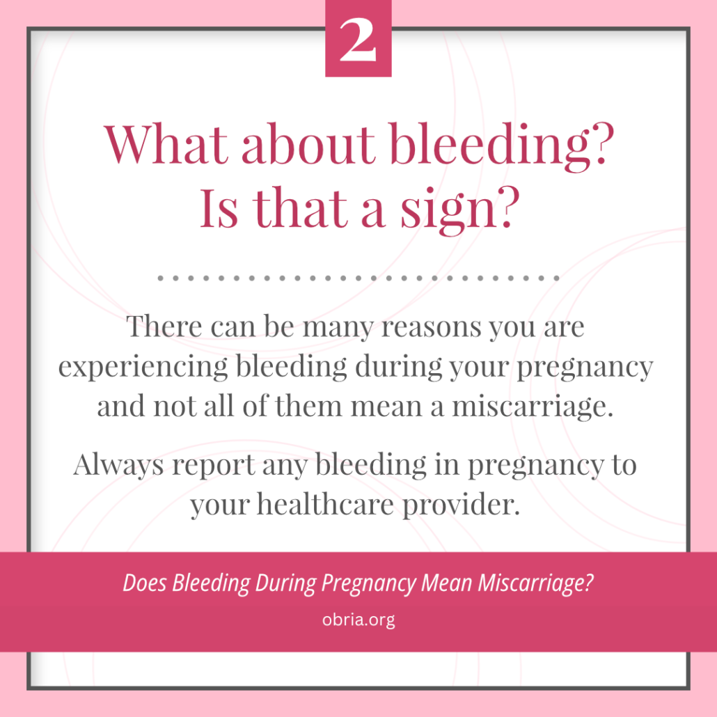 Misscarriage: What about bleeding? Is that a sign?