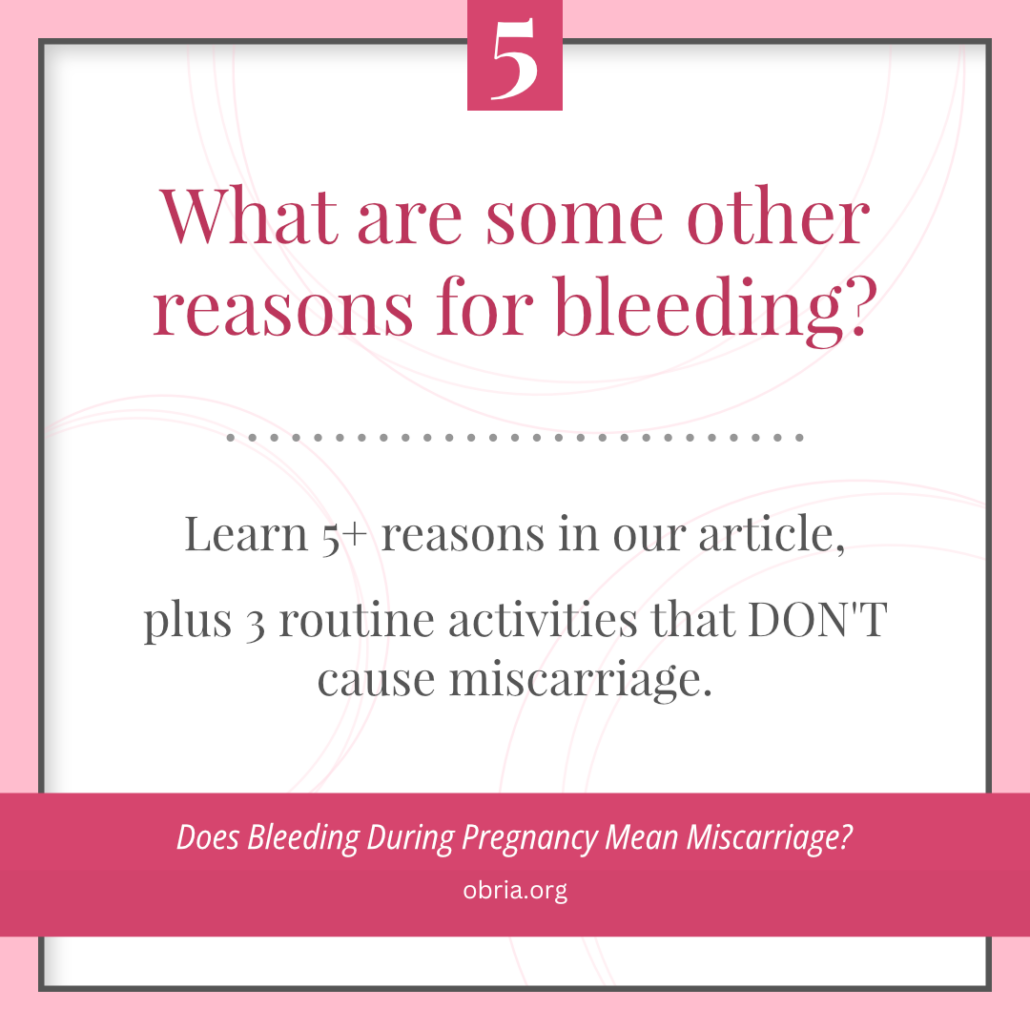 Misscarriage: What are some other reasons for bleeding?