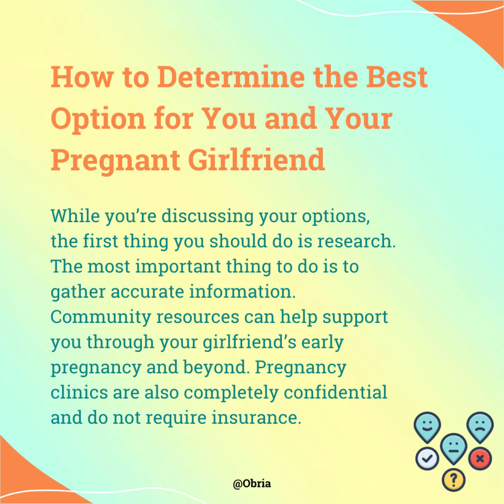 how to determine the best option for you and your pregnant girlfriend