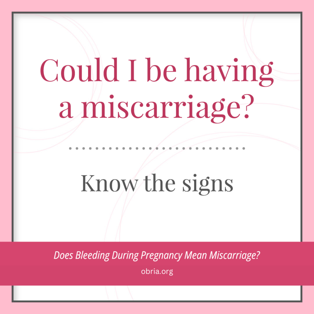 Could I be having a miscarriage?